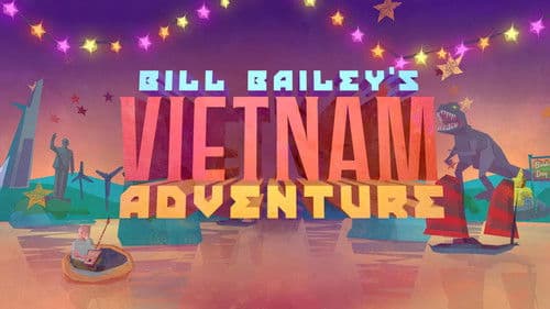 Bill Bailey’s Vietnam Bild 1