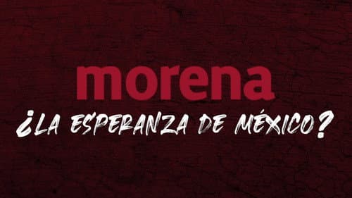 Morena ¿La esperanza de México? Bild 1