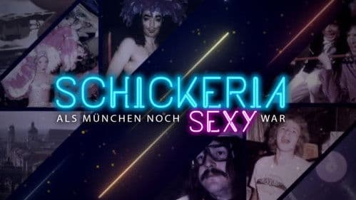 Schickeria - Als München noch sexy war Bild 1