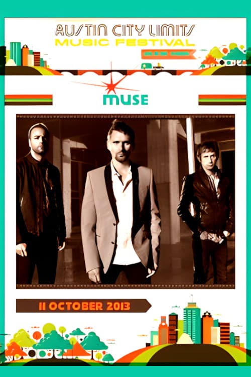 Muse - Live at Austin City Limits 2013