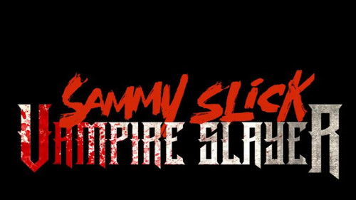 Sammy Slick: Vampire Slayer Bild 1