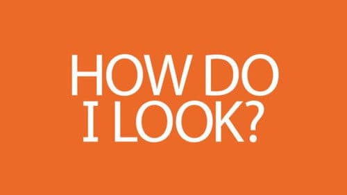 How Do I Look? Bild 1