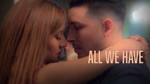 All We Have Bild 1
