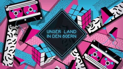 Unser Land in den 80ern Bild 1