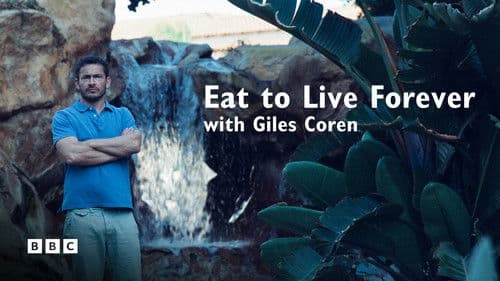 Eat to Live Forever with Giles Coren Bild 3