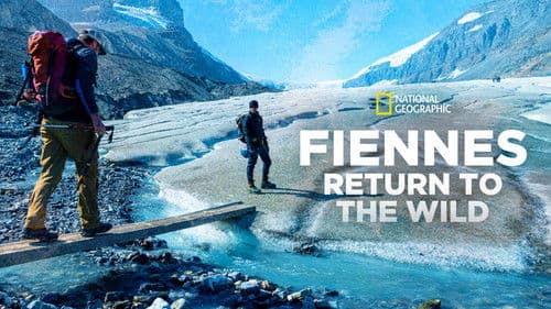 Fiennes: Return to the Wild Bild 2
