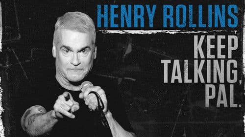 Henry Rollins: Keep Talking, Pal. Bild 1