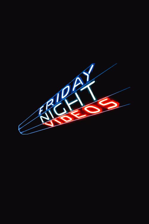 Friday Night Videos