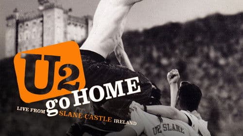 U2: Go Home - Live From Slane Castle Bild 2