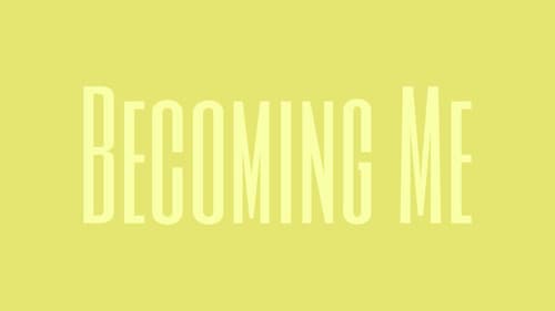 Becoming Me Bild 1