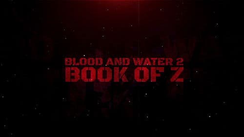 Blood and Water II: Book of Z Bild 1