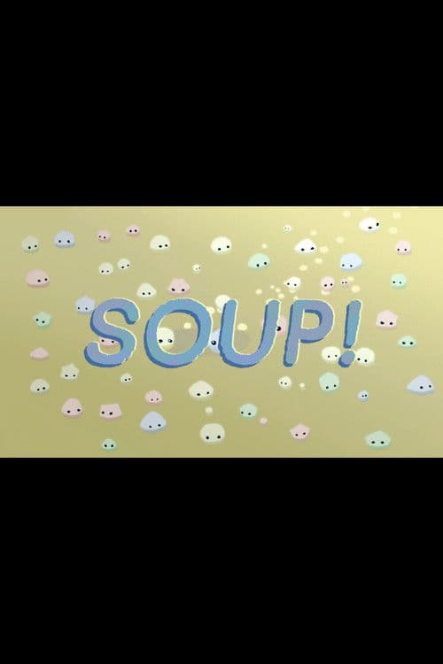 Soup!