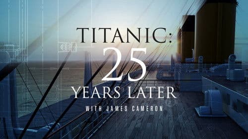 Titanic: 25 Years Later with James Cameron Bild 2