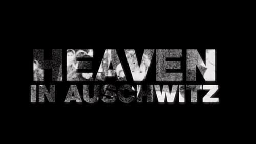 Heaven in Auschwitz Bild 1