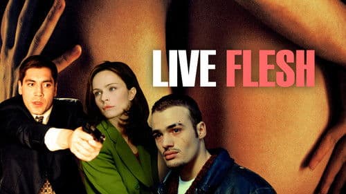 Live Flesh - Mit Haut und Haar Bild 5