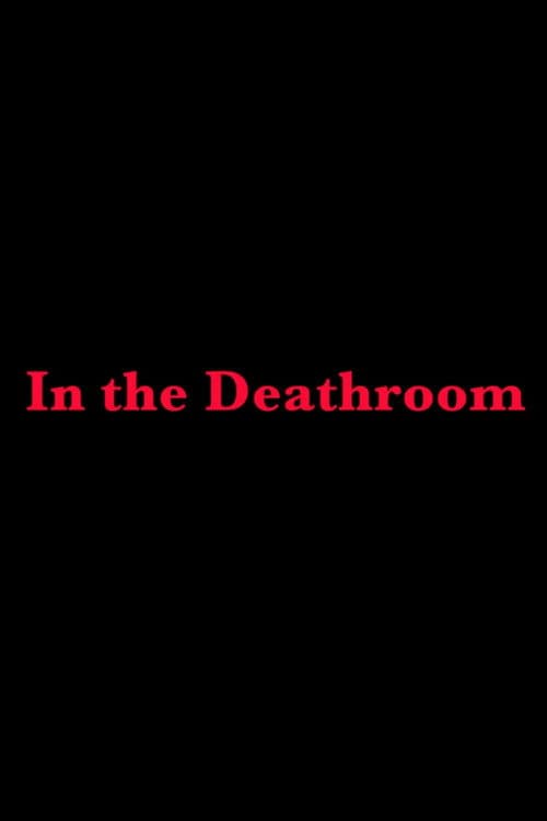 In the Deathroom