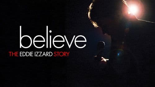 Believe: The Eddie Izzard Story Bild 1