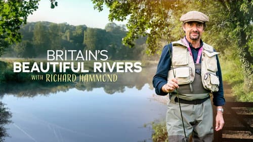 Britain's Beautiful Rivers with Richard Hammond Bild 1