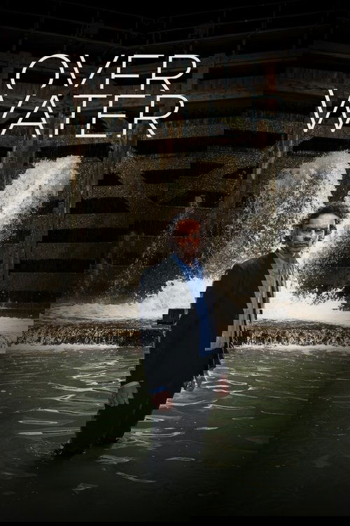 Over Water – Im Netz der Lügen