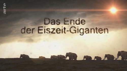 Das Eiszeiträtsel - Warum starben die Riesentiere aus? Bild 1