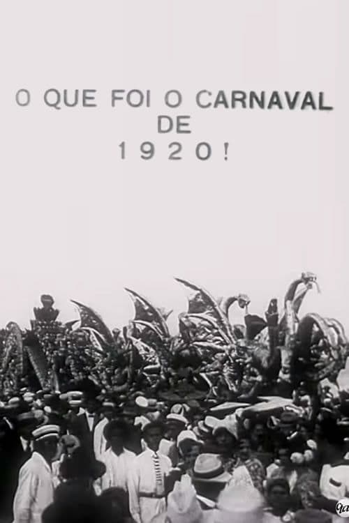O Que Foi o Carnaval de 1920!