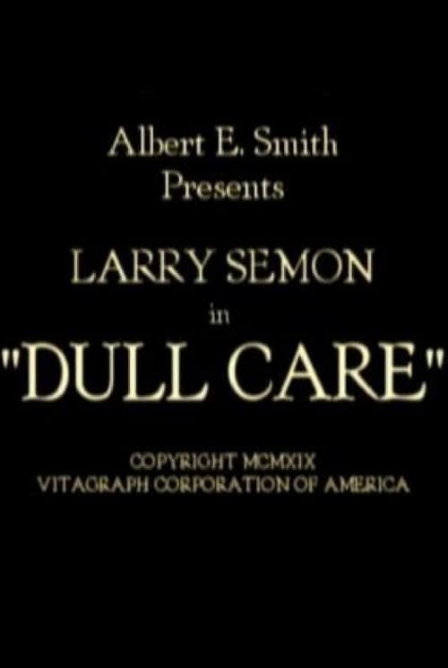 Dull Care