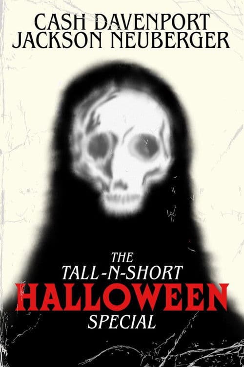 The Tall-N-Short Halloween Special - Vol. I