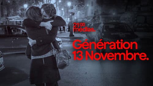 21h Médias : Génération 13 novembre Bild 1