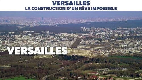 Versailles, construction d'un rêve impossible Bild 1