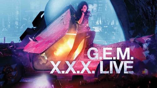 G.E.M. X.X.X. Live Bild 1