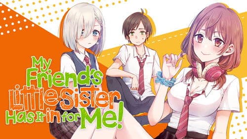 My Friend's Little Sister Has It In for Me! Bild 3