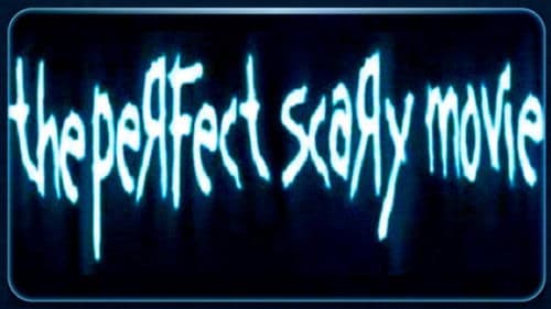 The Perfect Scary Movie Bild 1