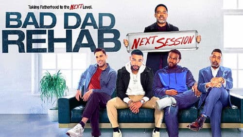 Bad Dad Rehab: The Next Session Bild 3