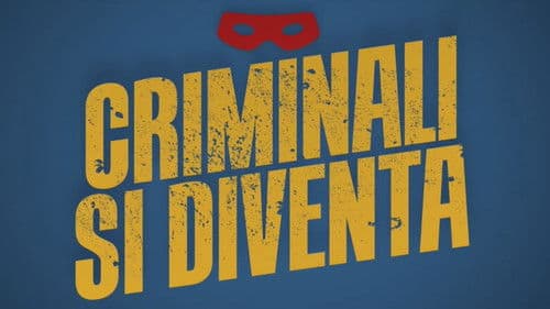 Criminali si diventa Bild 1