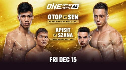 ONE Friday Fights 45: Otop vs. Sen Bild 1