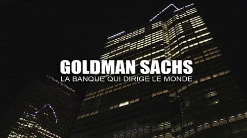 Goldman Sachs: Eine Bank lenkt die Welt Bild 1