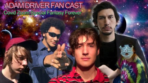 Adam Driver Fan Cast: Covid Zoom Special Fantasy Forever Bild 1
