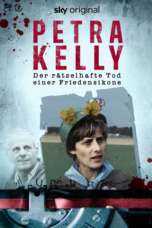Petra Kelly - Der rätselhafte Tod einer Friedensikone