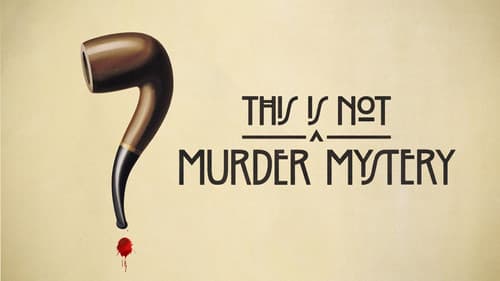 This Is Not a Murder Mystery Bild 2
