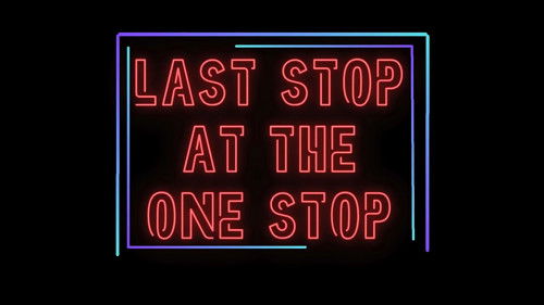 Last Stop at The One Stop Bild 1