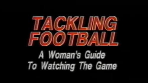 Tackling Football: A Woman’s Guide to Watching the Game Bild 1