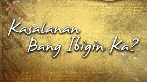Kasalanan Bang Ibigin Ka? Bild 1
