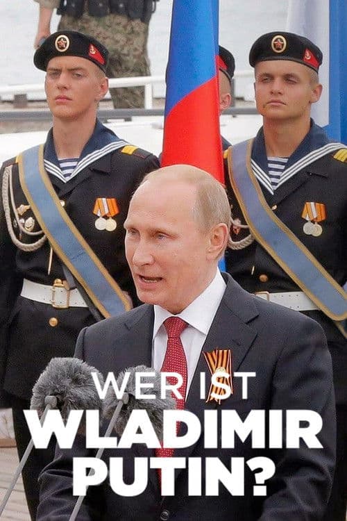 Wer ist Wladimir Putin?