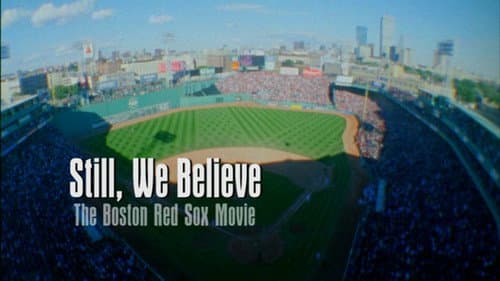 Still We Believe: The Boston Red Sox Movie Bild 1