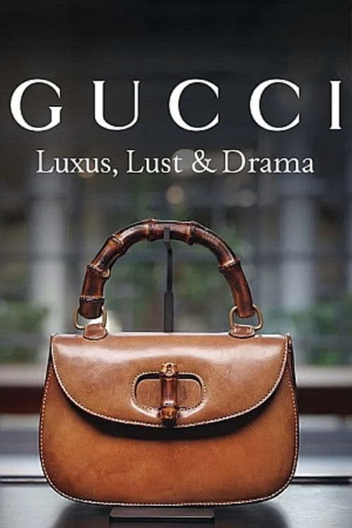 Gucci – Luxus, Lust & Drama
