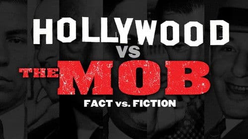 Hollywood vs. The Mob - Fact vs. Fiction Bild 1