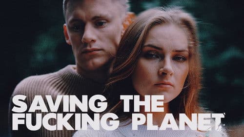 Saving the Fucking Planet Bild 5