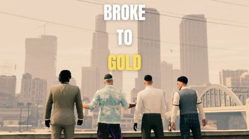 Broke To Gold Bild 1