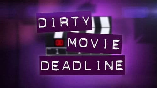 Dirty Movie Deadline Bild 1