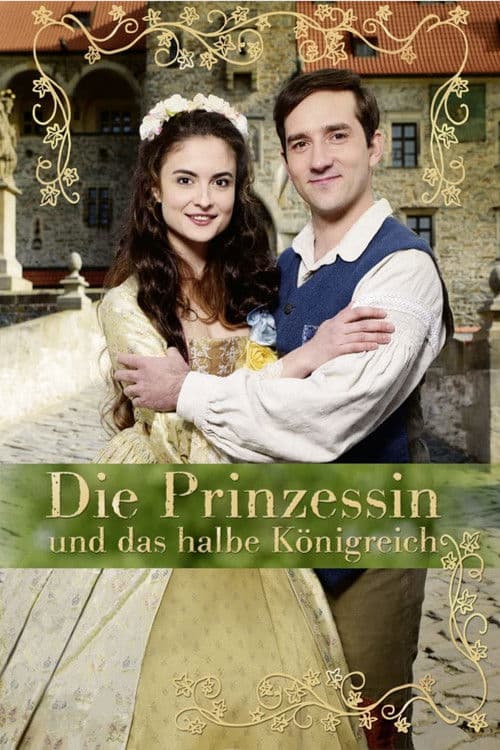 Die Prinzessin und das halbe Konigreich